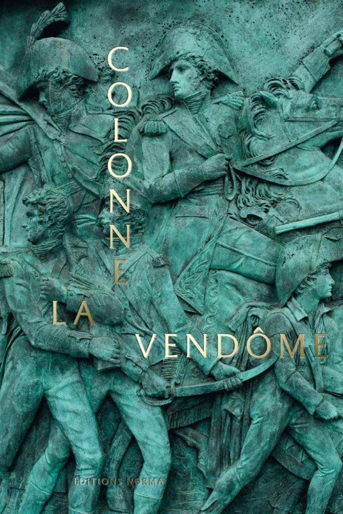 The Vendôme Column by Norma Editions
